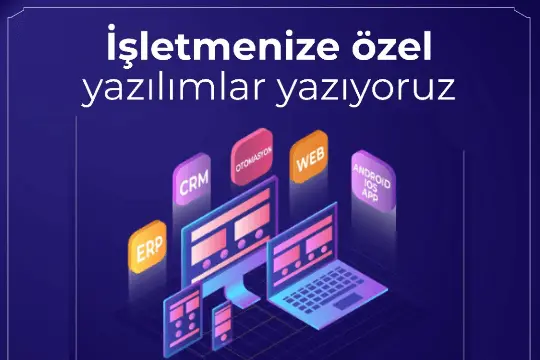 İhtiyaçlarınıza Yönelik Çözümler